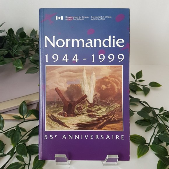 Book Normandy 1944-1999 55th Anniversary Veterans Affairs Canadian Military - Picture 2 of 6